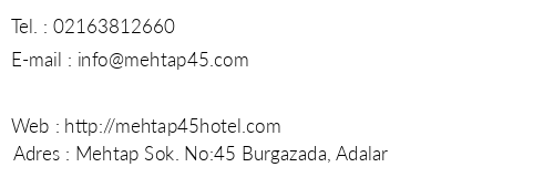 Mehtap 45 Hotel telefon numaralar, faks, e-mail, posta adresi ve iletiim bilgileri